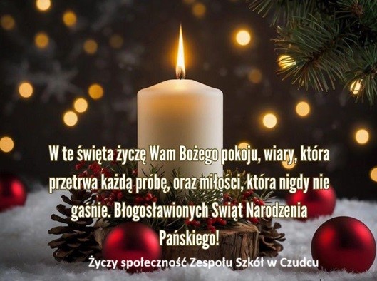 Życzenia świąteczne. Boże Narodzenie 2025. Zdrowych i pogodnych Świąt Bożego Narodzenia życzy społeczność Zespołu Szkół w Czudcu